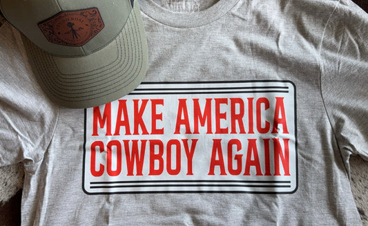 Make America Cowboy Again