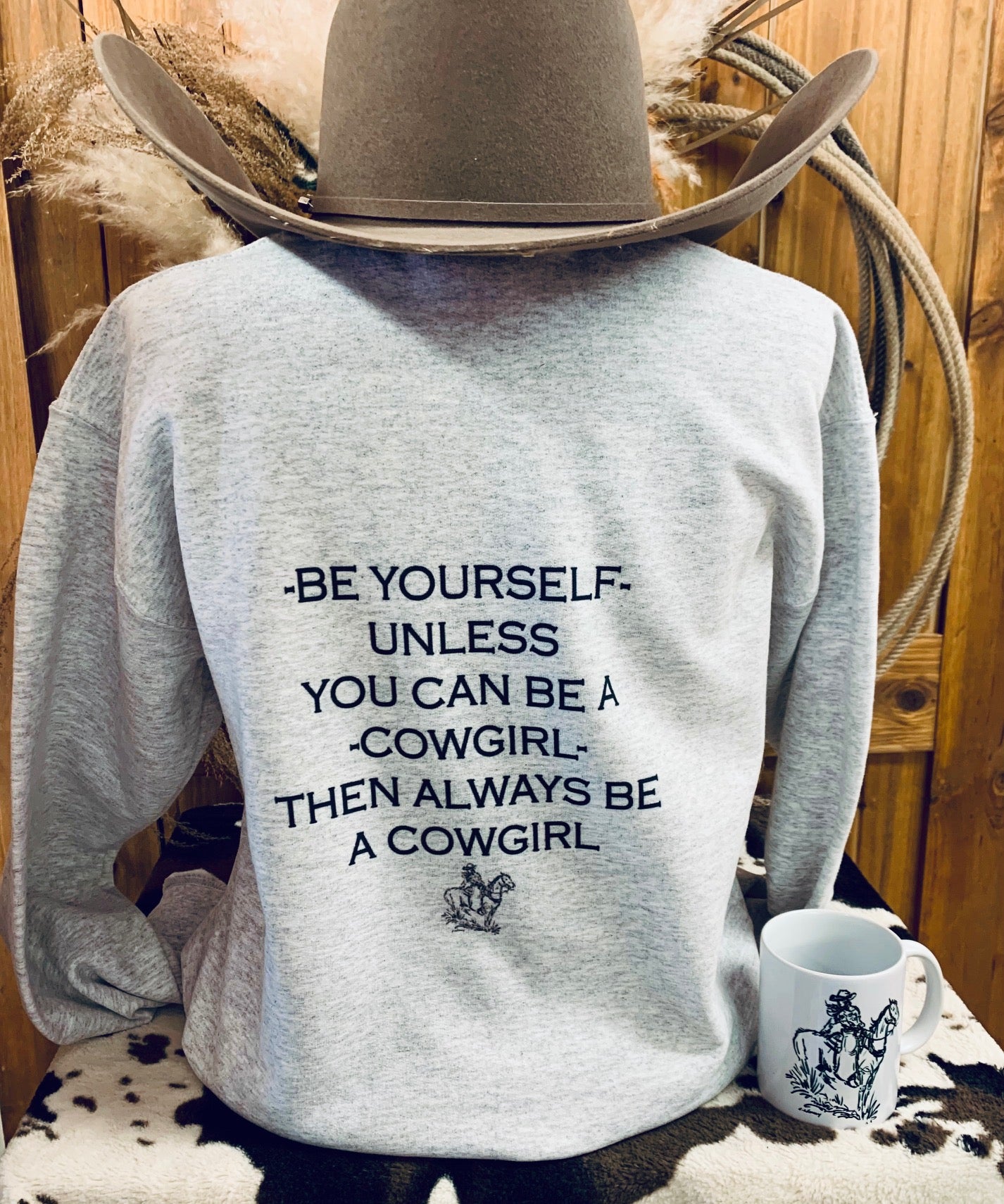 Always Be a Cowgirl